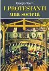 I protestanti. Una societ