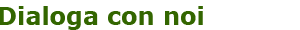 dialoga con noi